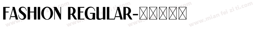 Fashion Regular字体转换